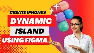 Create Iphone's Dynamic Island feature design using Figma | Easy steps