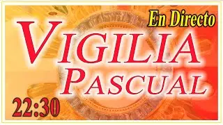 Vigilia Pascual 2021