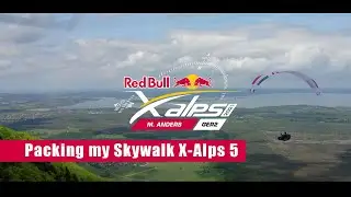 Gleitschirm packen für schnelle und schwierige Starts | X-Alps 2021
