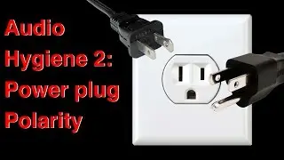 Audio hygiene 2  Power plug polarity