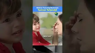 Yuk ikutan Webinar Parenting Berdonasi "Tantrum Terkendali" 23 Okt 2024. WA  admin 081213655692 #tbf