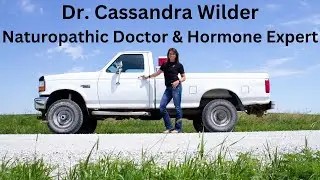 Dr  Cassandra Wilder: Naturopathic Doctor & Hormone Expert