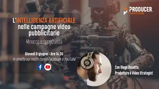 L'Intelligenza Artificiale nelle campagne video pubblicitarie: minacce e opportunità