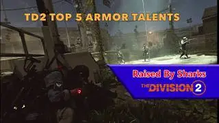 The Division 2 Top 5 Armor Talents - RBS