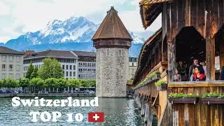Top 10 Places in Switzerland
