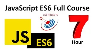 [7 Hours] JavaScript ES6 full course I Learn Complete JavaScript Course From Scratch - with ES6