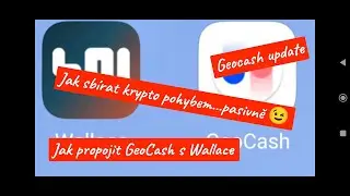 GeoCash/Wallace krypto za pohyb (pasivní příjem)