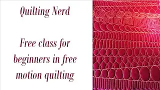 Free beginners’ class in free motion quilting – improve your skills with this effective exercise!
