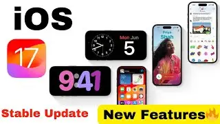 iOS 17 Stable Update is Out - New amazing Features 🔥