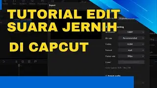 Tutorial Edit Suara Jernih di CapCut