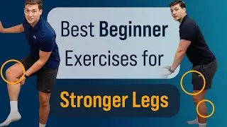 Best Beginner Exercises for Stronger Legs (50+)