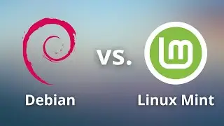 Linux Mint vs Debian - Welches Linux empfehle ich wem? - Unterschiede vorgestellt