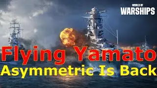 World of Warships- We're Getting A Flying Yamato Now, New Dockyard Ship, Asymmetric Is Back & More!