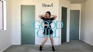 현아 (HyunA) - 'GOOD GIRL' Dance Cover 4K | @kelyi98