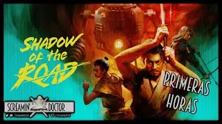 Shadow of the Road - ALPHA ➫ Primeras Horas!