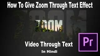 Zoom Through Text Premiere Pro |  how to place video in text | zoom through text effect 