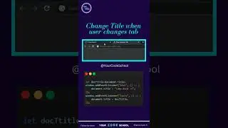Change Title when user changes tab 👨🏼‍💻🤩 | Your Code School 