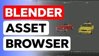 Master Blender: How to Effortlessly Use the Asset Browser!