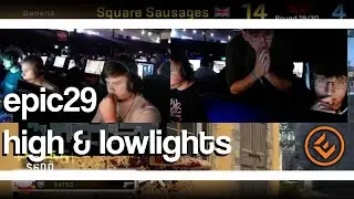 epic29 high & lowlights
