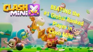 Beating the #1 Global Ranked Clash Mini Player!🔥🔥