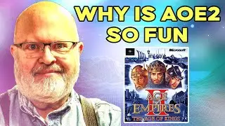 Why AOE2 Is Fun