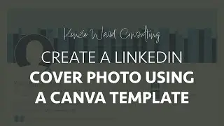 Create a LinkedIn Cover Photo from a Canva Template
