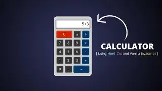 javascript project || How To Make a Calculator Using Html CSS & Javascript [ 2020 ]