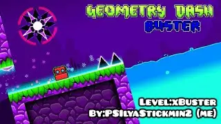 Geometry Dash 2.2 - Level xBuster