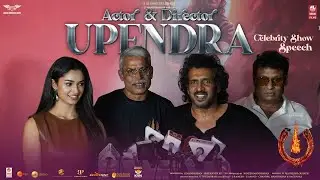 Actor & Director Upendra Speech at 