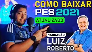 PES 2021 patch 2023 - Narração Luiz Roberto -pes 2021 patch 2023