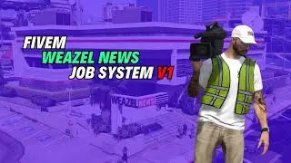 Fivem Weazel News Job System V1 | FiveM Scripts Store | FiveM Mods