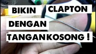 TUTORIAL CARA MEMBUAT ALAT PEMBUAT COIL CLAPTON PART 3