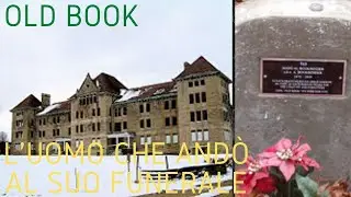 Old Book: L'uomo che andò al suo funerale | Creepy Moment