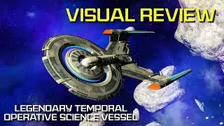 Visual Review | Legendary Temporal Operative Science Vessel | Star Trek Online