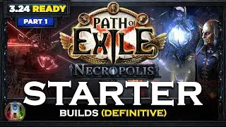 [PoE 3.24] 12 LEAGUE STARTER BUILDS - PART 1 - PATH OF EXILE - POE NECROPOLIS - POE BUILDS