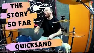 THE STORY SO FAR - QUICKSAND - DRUM COVER