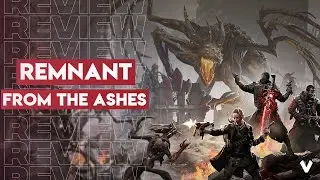 Remnant: From The Ashes - REVIEW