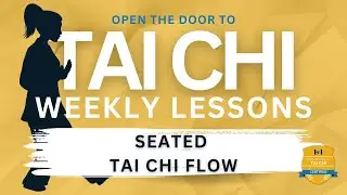 Tai Chi Flow (in a chair)