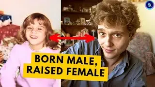 Boy Raised As A Girl In Unusual Psychology Experiment