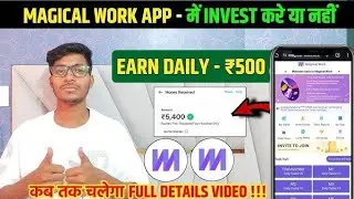 Magical Work Earning App | Rs10 bonus