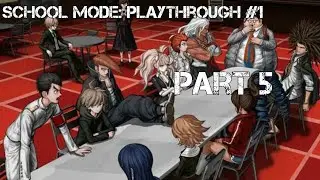 Danganronpa: Trigger Happy Havoc School mode No Commentary part 5 (PS4)