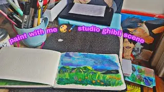 PAINT WITH ME ( STUDIO Ghibli SCENES )