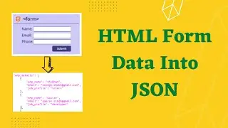 Post Form Data as JSON with Fetch API using JavaScript | HTML Form to JSON