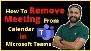 How To Delete Meetings From Calendar in Microsoft Teams In Hindi | Microsoft Teams