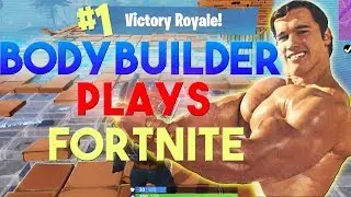Bodybuilder Plays Fortnite (VICTORY ROYALE)