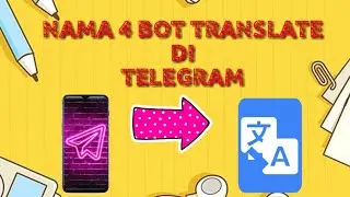 BOT BERGUNA DI TELEGRAM || TERJEMAHKAN TEKS HANYA DARI TELEGRAM || BOT TRANSLATE 🥀