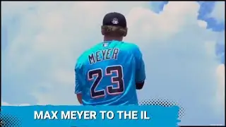 Max Meyer to the IL, Edward Cabrera shows out for the Marlins