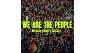 The Dark Horror - We Are The People