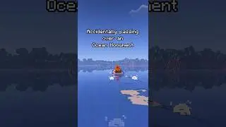 Accidentally passing over an ocean monument 