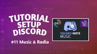 Cara setup Bot Music & Radio | Tutorial Discord #11